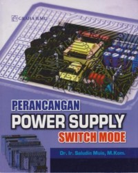 Perancangan Power Supply Switch Mode