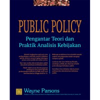 Public Policy: pengantar teori dan praktik analisis kebijakan