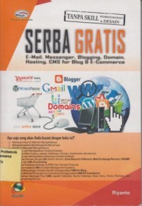 Serba Gratis E-Mail, Messenger, Blogging, Domai, Hosting, CMS for Blog & E-Commerce