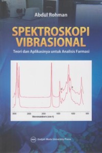 Spektroskopi Vibrasional : teori dan aplikasinya untuk analisis farmasi