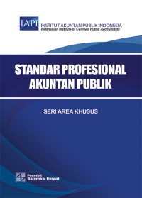 Standar Profesional Akuntansi Publik : Seri Area Khusus