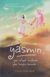 Image of Yasmin dari setapak keyakinan, jalan ku bermula