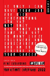 Your Job Is Not Your Career #YJINYC : your ultimate career guide