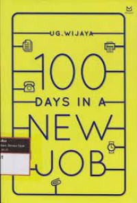 100 Days in A New Job: seni beradaptasi dan bekerja tak sesuai jurusan
