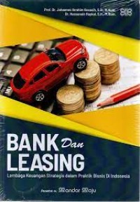 Image of Bank Dan Leasing: Lembaga Keuangan Strategis Dalam Praktik Bisnis Di Indonesia