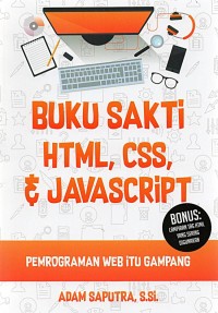 Buku Sakti HTML, CSS, & Javascript