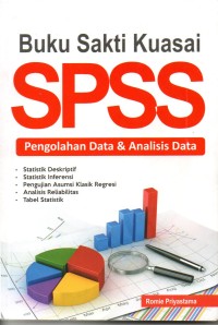 Buku Sakti Kuasai SPSS Pengelolahan Data & Analisis Data