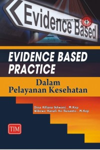 Evidence Based Pratice dalam Pelayanan Kesehatan