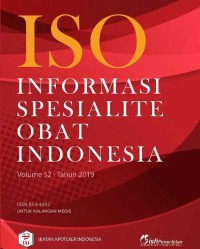 ISO (Informasi Spesialite Obat) Indonesia Volume 52 - Tahun 2019