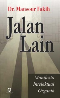 Image of Jalan Lain: manifesto intelektual organik