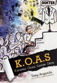 K.O.A.S (Kacaunya Obsesi Asisten Stres)