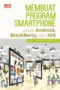 Membuat Program Smartphone untuk Android, BlackBerry, dan iOS