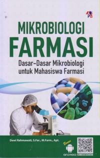 Mikrobiologi Farmasi: dasar-dasar mikrobiologi untuk mahasiswa Farmasi