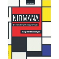 Nirmana: elemen-elemen seni dan desain Edisi Kedua