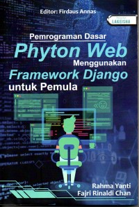 Pemrograman Dasar Python Web Menggunakan Framework Django untuk Pemula
