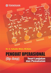 Penguat Operasional (Op-Amp); Teori Lanjutan dan Pemakaian