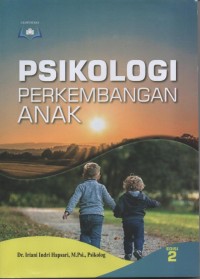 Psikologi Perkembangan Anak Edisi 2