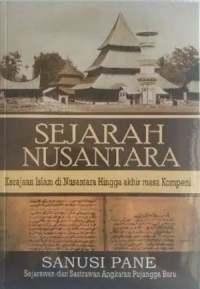 Sejarah Nusantara: Kerajaan Islam di Nusantara Hingga Akhir Masa Kompeni