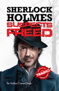 Sherlock Holmes: Suspects Freed