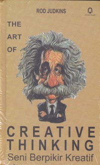 The Art of Creative Thingking (Seni berpikir kreatif)