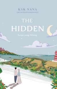 The Hidden: surga yang hilang