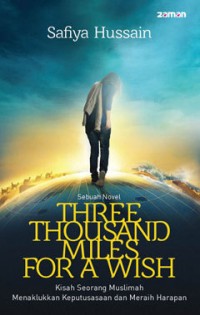 Three Thousand Miles For A Wish