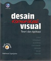 Desain Komunikasi Visual: teori dan aplikasi