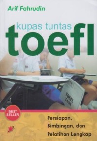 Kupas Tuntas TOEFL: persiapan, bimbingan, dan pelatihan lengkap