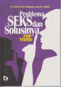 Problema Seks dan Solusinya for Teens