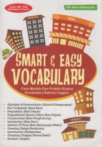 Smart & Easy Vocabulary: cara mudah dan praktis kuasai vocabulary Bahasa Inggris